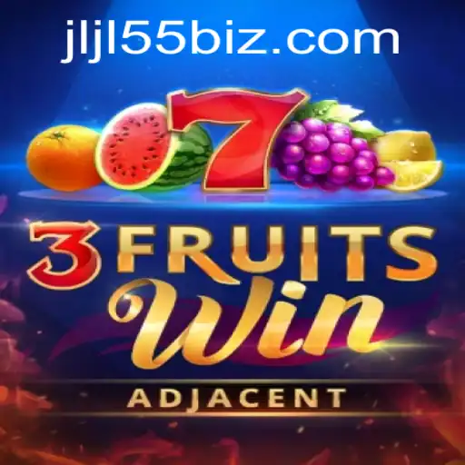Dive into the Exciting World of 3FruitsWin with jljl55.biz
